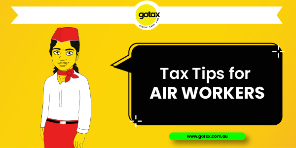 Tax Tips Airline Workers may be able to claim on their online income tax return